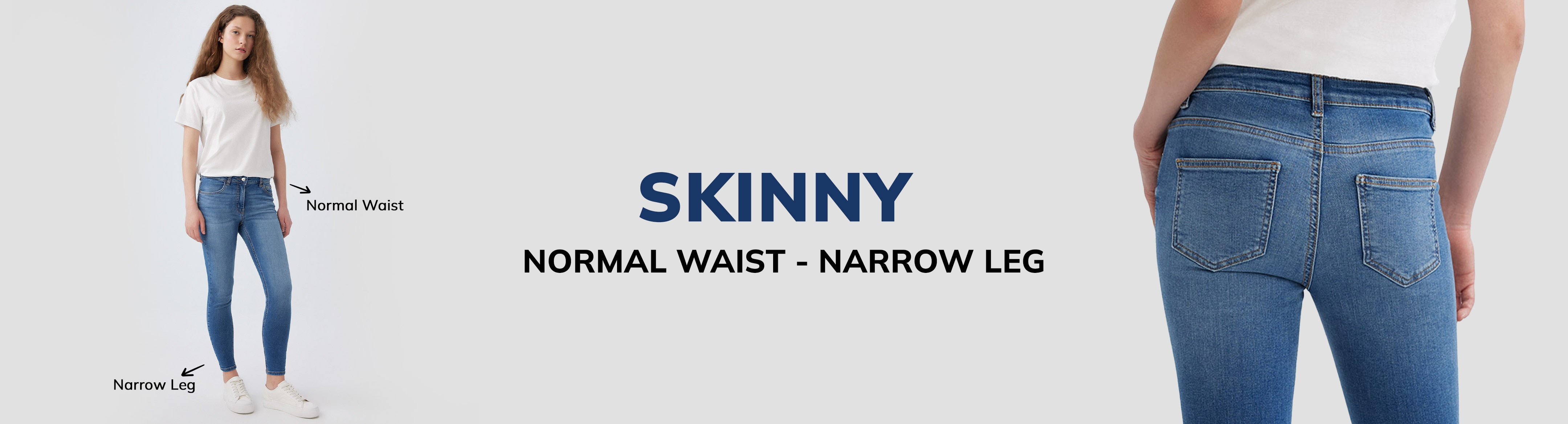 Responsive_Trend WomanJeanFitGuideIQ-/Mobile/skinny_0798e46f-22d6-44d5-8e0c-1cf0b9965648_bbc87918-25e9-4c1d-9007-d03a9c56d5a3_DI_190.jpg